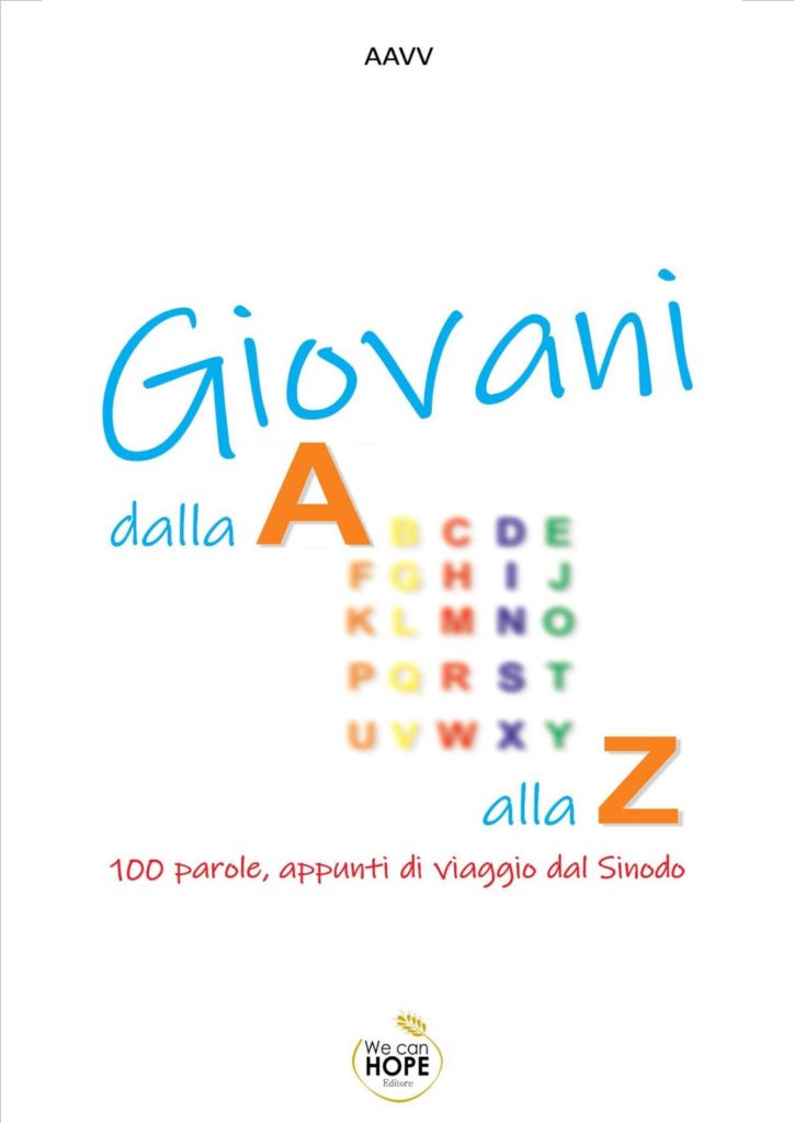 Book Cover: "Giovani dalla A alla Z. 100 parole, appunti di viaggio dal Sinodo" Autori vari.